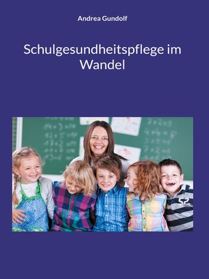 cover image of Schulgesundheitspflege im Wandel